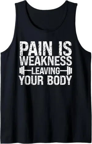 Pain Is Weakness Leaving Your Body Funny Workout Gym Fitness Tank Top